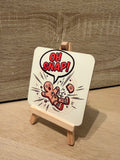 "OH SNAP!" Gingerbread Man - Coaster