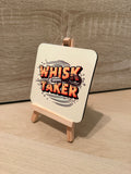 "WHISK TAKER" Baking Pun - Coaster