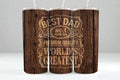 Best Dad Ever Tumbler