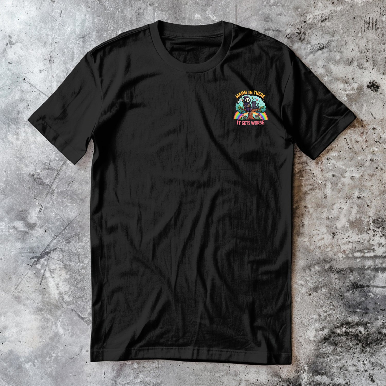 Hang In There, It Gets Worse Funny Grim Reaper Graphic T-Shirt