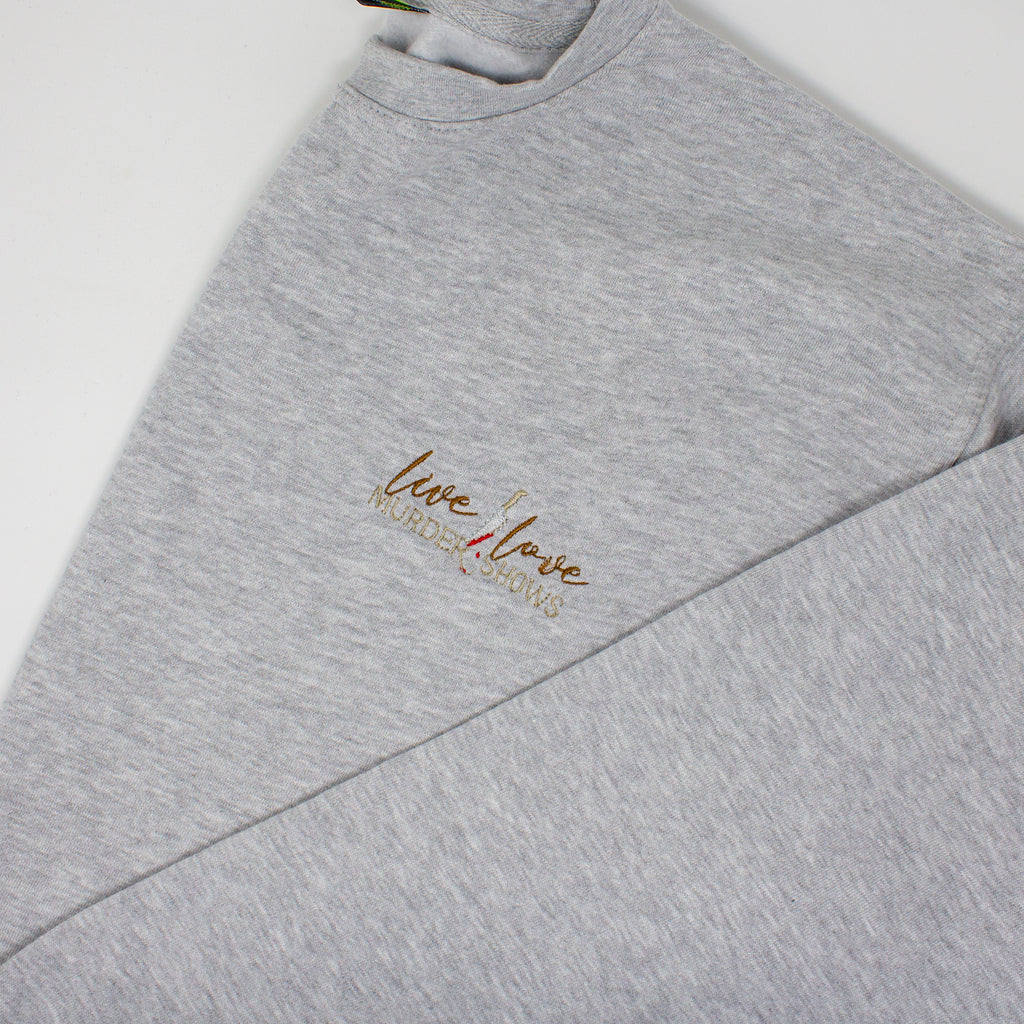 "Live Love Murder Shows" Embroidered Sweatshirt - True Crime Fan Pullover