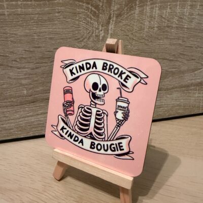 "Kinda Broke Kinda Bougie" Skeleton Coaster