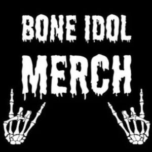 Bone Idol Merch
